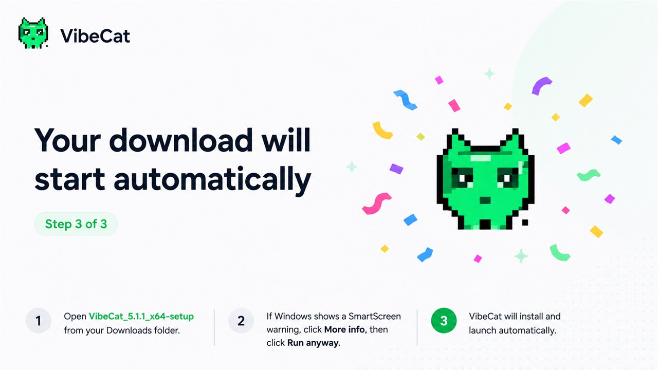 Step 3: VibeCat finishes installation and launches.